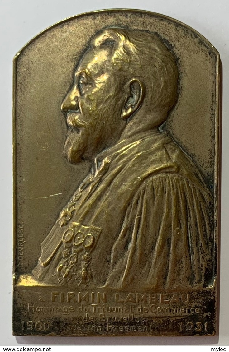 Médaille Bronze. Firmin Lambeau. Hommage Du Tribunal De Commerce De Bruxelles à Son Président. 1900-1931. G. Devreese. - Firma's