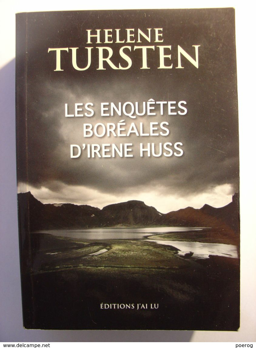 LES ENQUETES BOREALES D'IRENE HUSS - HELENE TURSTEN - UN TORSE DANS LES ROCHERS - LE DIABLE DE VERRE - J'AI LU - 2013 - J'ai Lu