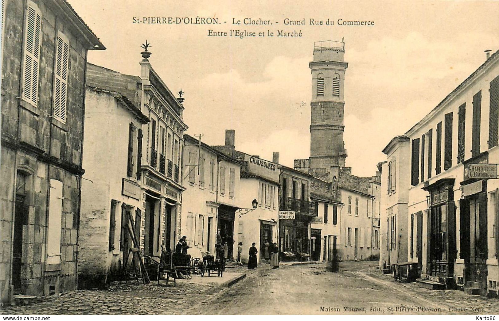 St Pierre D'oléron * Le Clocher * Grand Rue Du Commerce * Entre L'église Et Le Marché - Saint-Pierre-d'Oleron