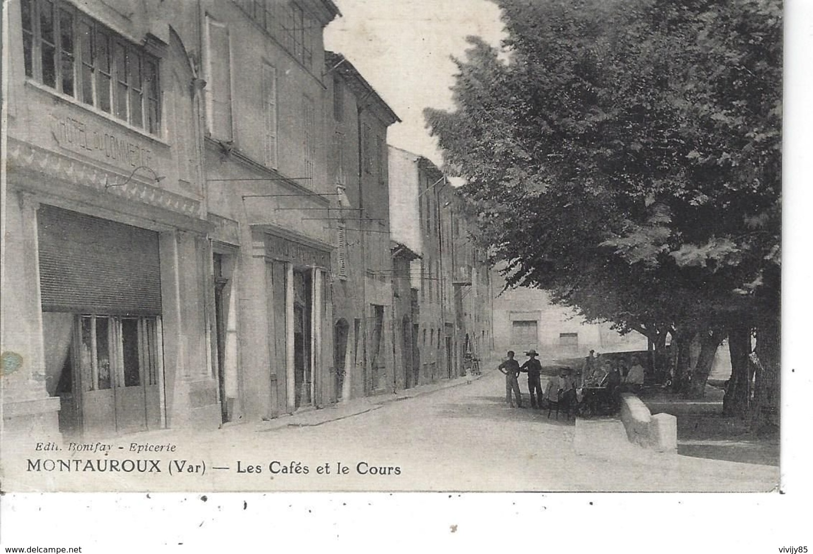 83 - MONTAUROUX - ( VAR ) - T.Belle Vue Animée Peu Courante Des Cafés Et Le Cours ( Hôtel Du Commerce ) - Montauroux