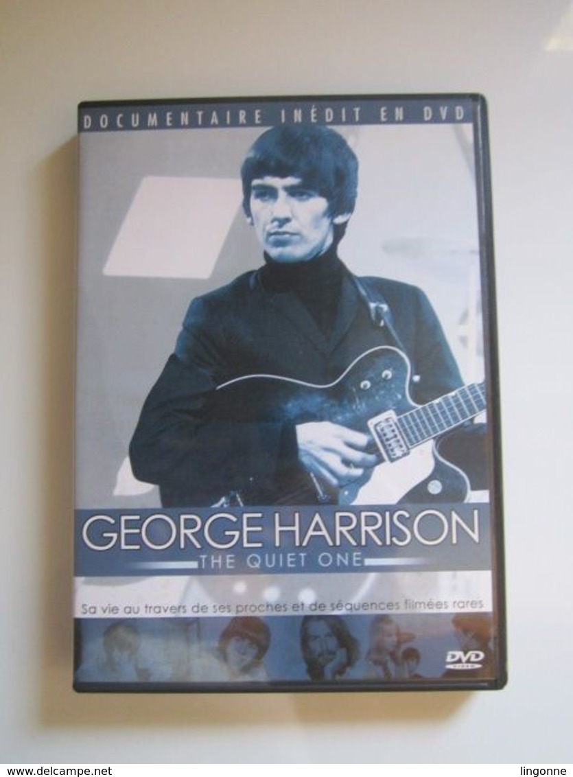 RARE DVD  "GEORGE HARRISON (THE BEATLES) - THE QUIET ONE" Sa Vie Au Travers De Ses Proches Et Des Séquences Filmées Rare - Concert & Music