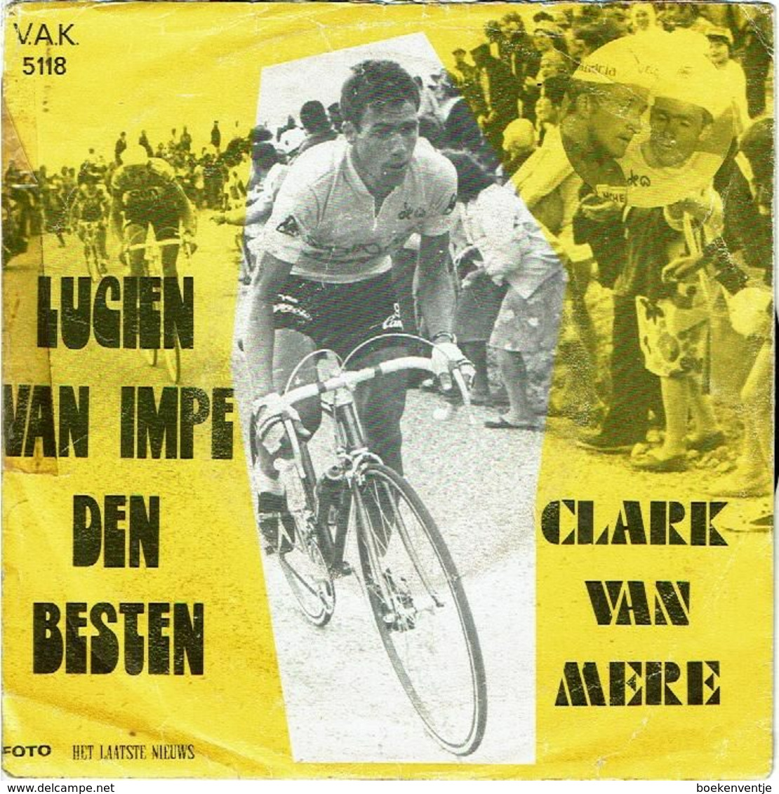 Lucien Van Impe Den Besten - Freddy Maertens In 't Groen Door Clak Van Mere - Autres - Musique Néerlandaise