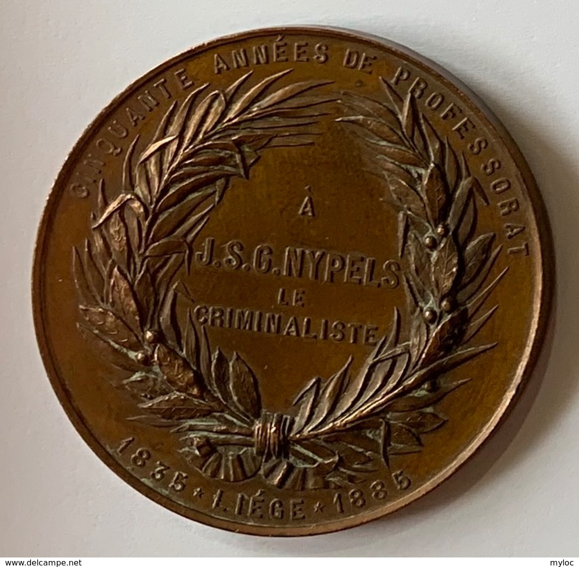 Médaille Bronze. Professeur J.S.G. Nypels. Criminalliste. Cinquante Années De Professorat. Liège 1835-1885. E. Geerts. - Firma's