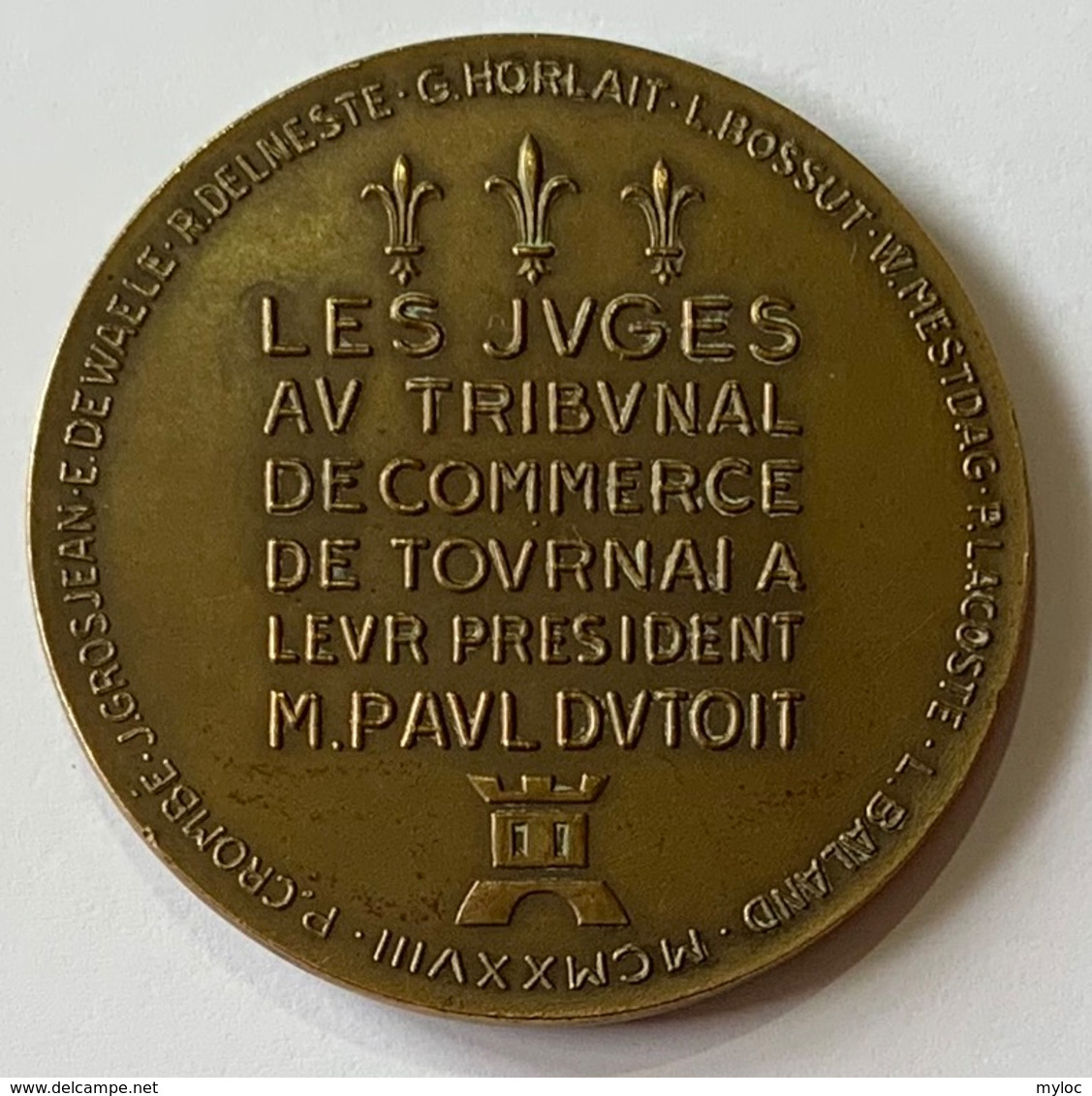 Médaille Bronze. Président Dutoit. 1903-1928. Les Juges Au Tribunal De Commerce De Tournai. Maurice De Korte. - Professionals / Firms