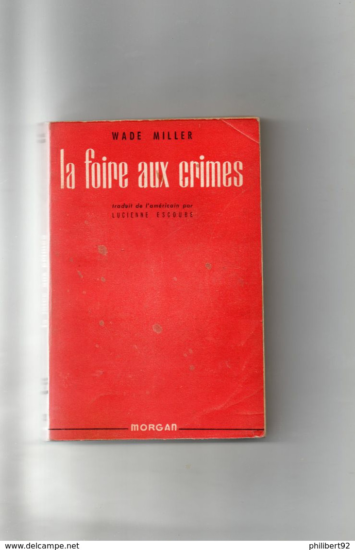 Wade Miller. La Foire Aux Crimes. - Morgan