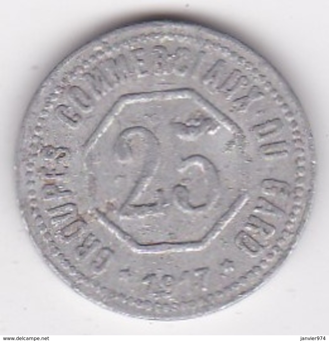 30 – Gard. Groupes Commerciaux Du Gard 25 Centimes 1917 , En Aluminium - Notgeld