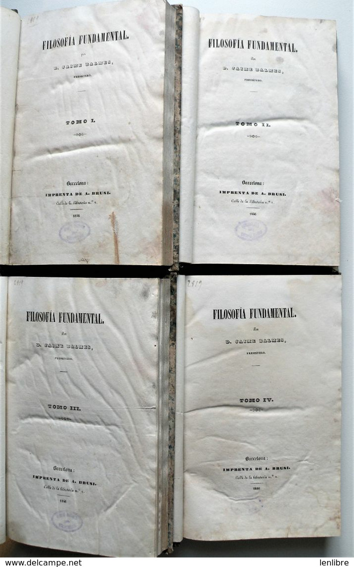 FILOSOFIA FUNDAMENTAL. Jaime Balmes. Texte En Espagnol.1846. Complet 4 Volumes. - Philosophy & Religion