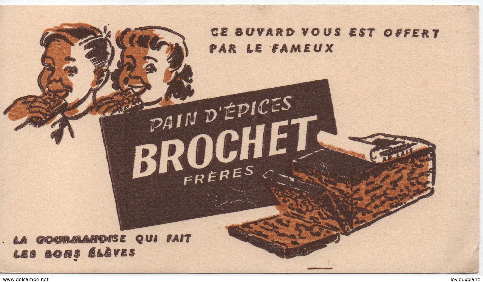 Buvard Publicitaire Ancien /Pain D'Epice/ BROCHET Fréres/vers 1950-60  BUV514 - Pain D'épices