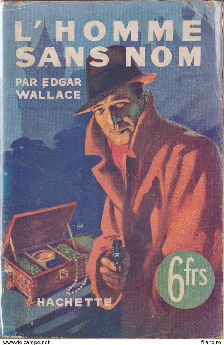 Edgar WALLACE L'Homme Sans Nom L’Énigme Hachette (1940) - Hachette - Point D'Interrogation