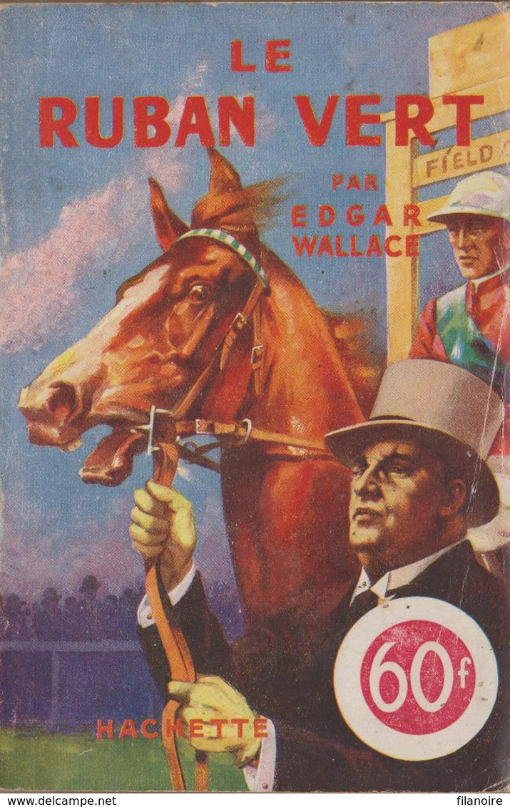 Edgar WALLACE Le Ruban Vert L’Énigme Hachette (1947) - Hachette - Point D'Interrogation