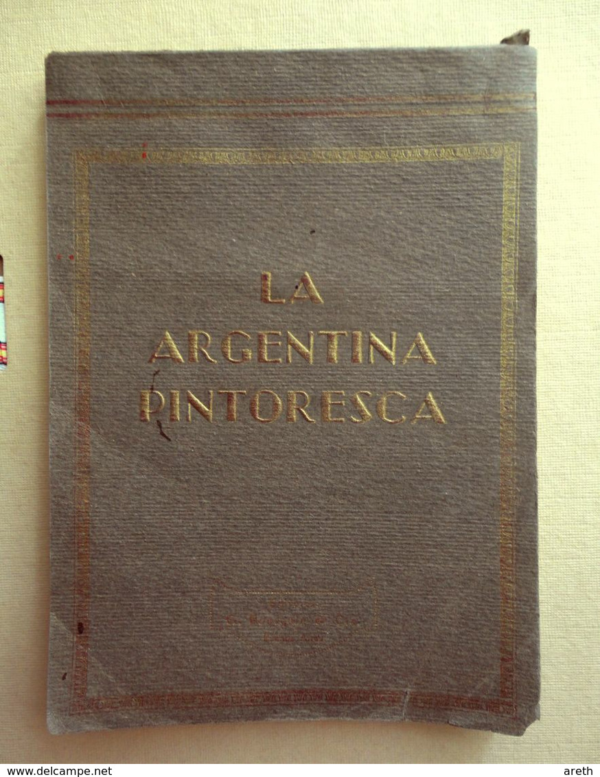 Livret Touristique :  LA ARGENTINA PINTORESCA - 125 Photos Sépia, Légendées En Espagnol  - 1957 - Géographie & Voyages