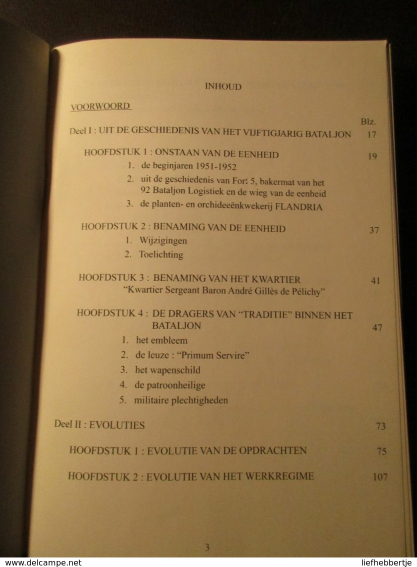 De Geschiedenis Van Het 92 Bataljon Logistiek 1951-2001  -  ABL - Belgisch Leger - Militairen - Sijsele - Damme - Niederländisch