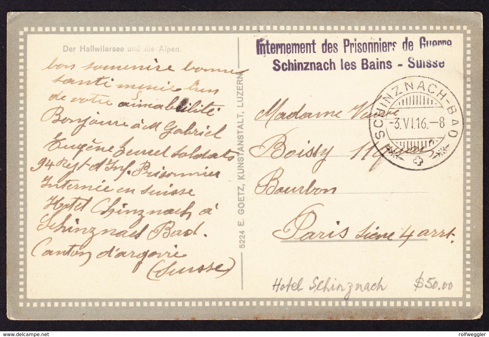 1916 AK Hallwyler Mit Internierten Stempel Schinznach Les Bains, Kriegsgefangenen Lager Nach Paris. . - Poststempel