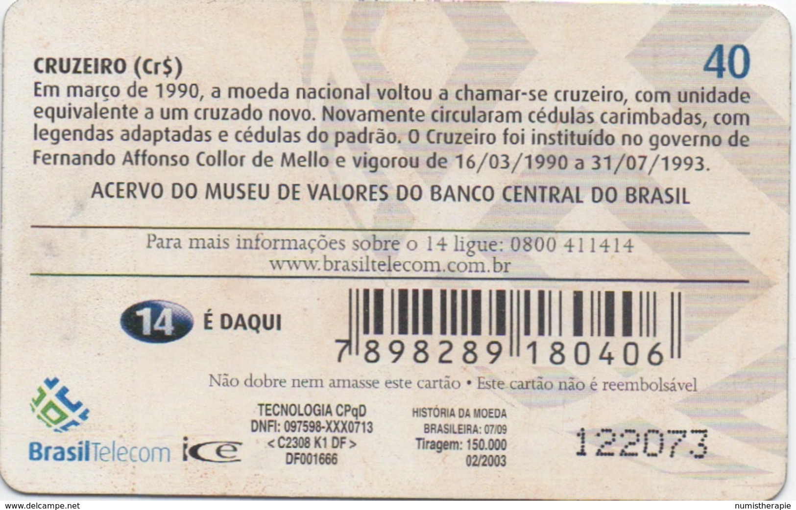 Brésil : Billet De Banque 1990-1993 - Francobolli & Monete