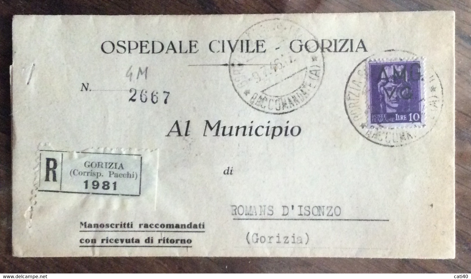 TRIESTE AMG VG  L. 10 Isolato Su RACCOMANDATA DELL'OSPEDALE CIVILE DI GORIZIA PER ROMANS D'ISONZO IL 9/7/46 - Storia Postale