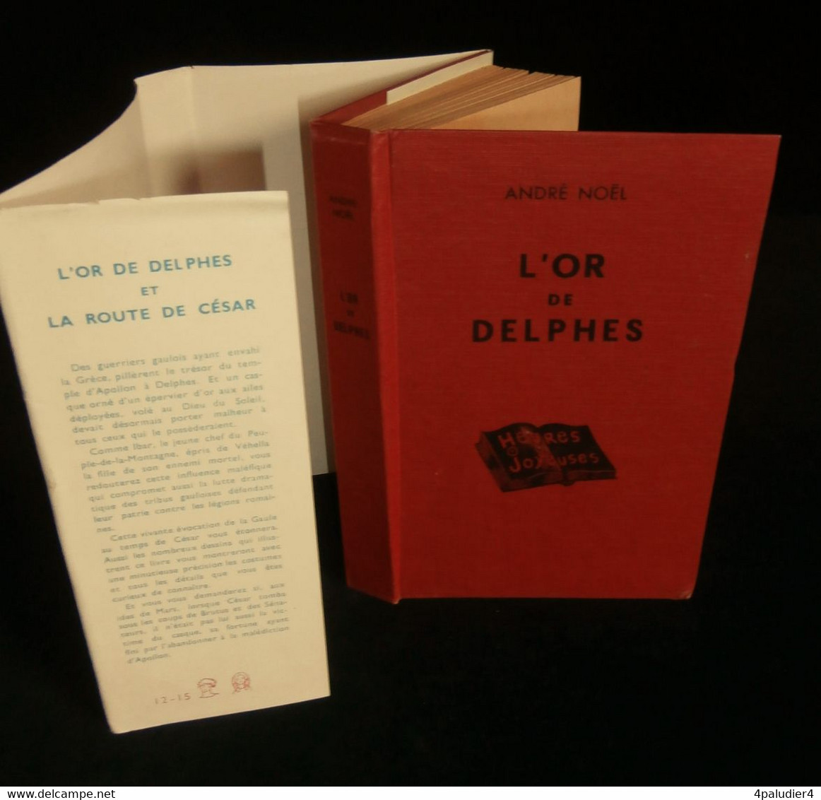 ( Enfantina ) L'OR DE DELPHES André NOËL 1950 Collection  " HEURES JOYEUSES " - Bibliothèque De L'Amitié