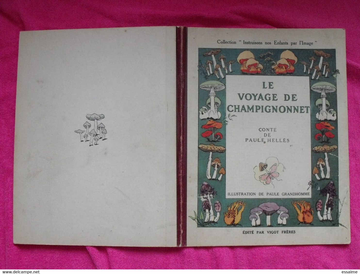 Le Voyage De Champignonnet. Paule Hellès, Paule Granhomme. Vigot Frères 1945 - Contes