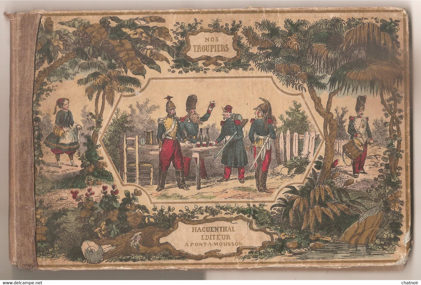 NOS TROUPIERS Album Comique  24 Dessins Colorisés Par Randon ( Lyon 1814 Paris 1884) Editeur Pont A Mousson  26 X 17 Cm - Français