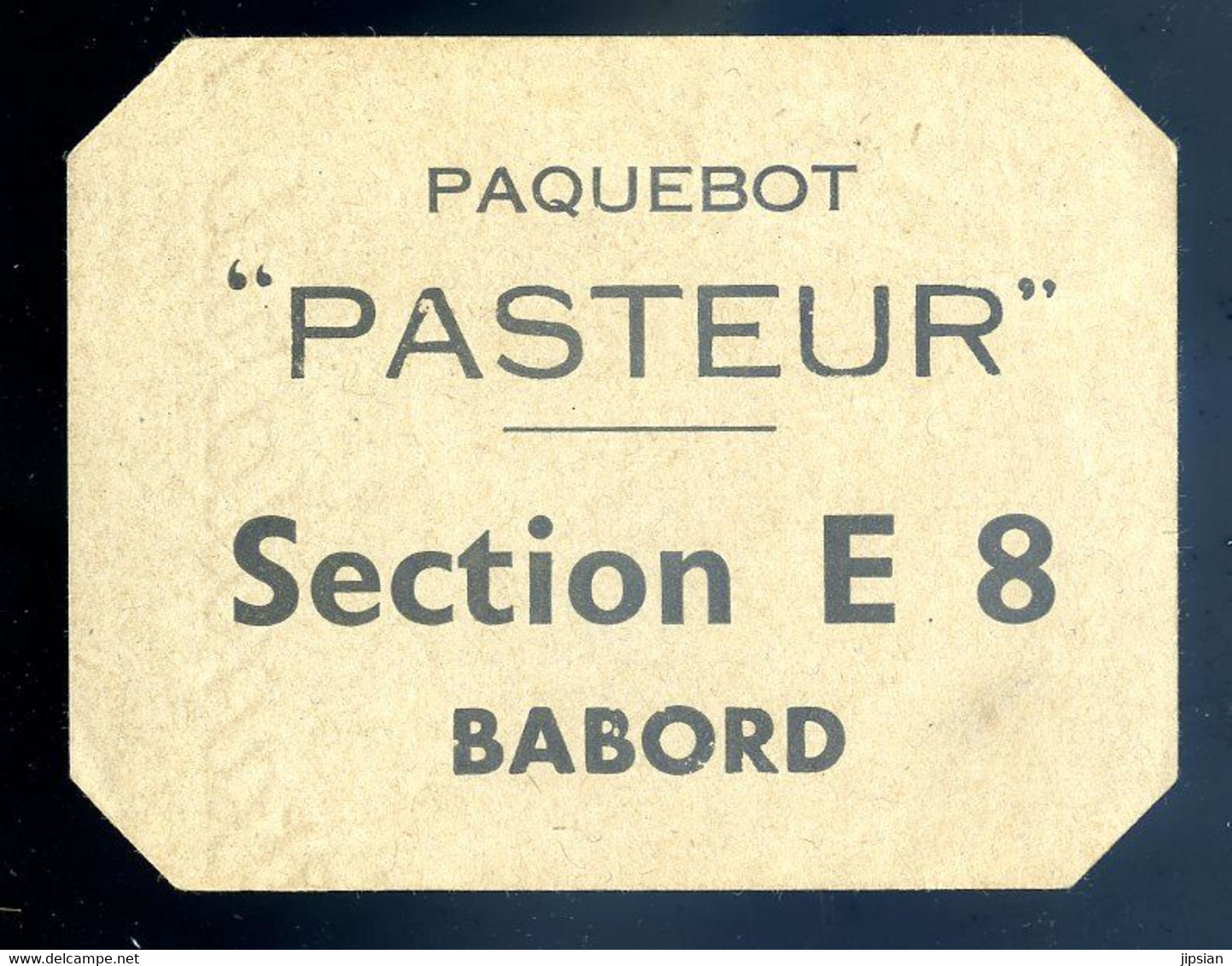 Ticket Cabine Paquebot Pasteur Section E8 Bâbord Daté Au Dos 1926   SE20-20 - Europe