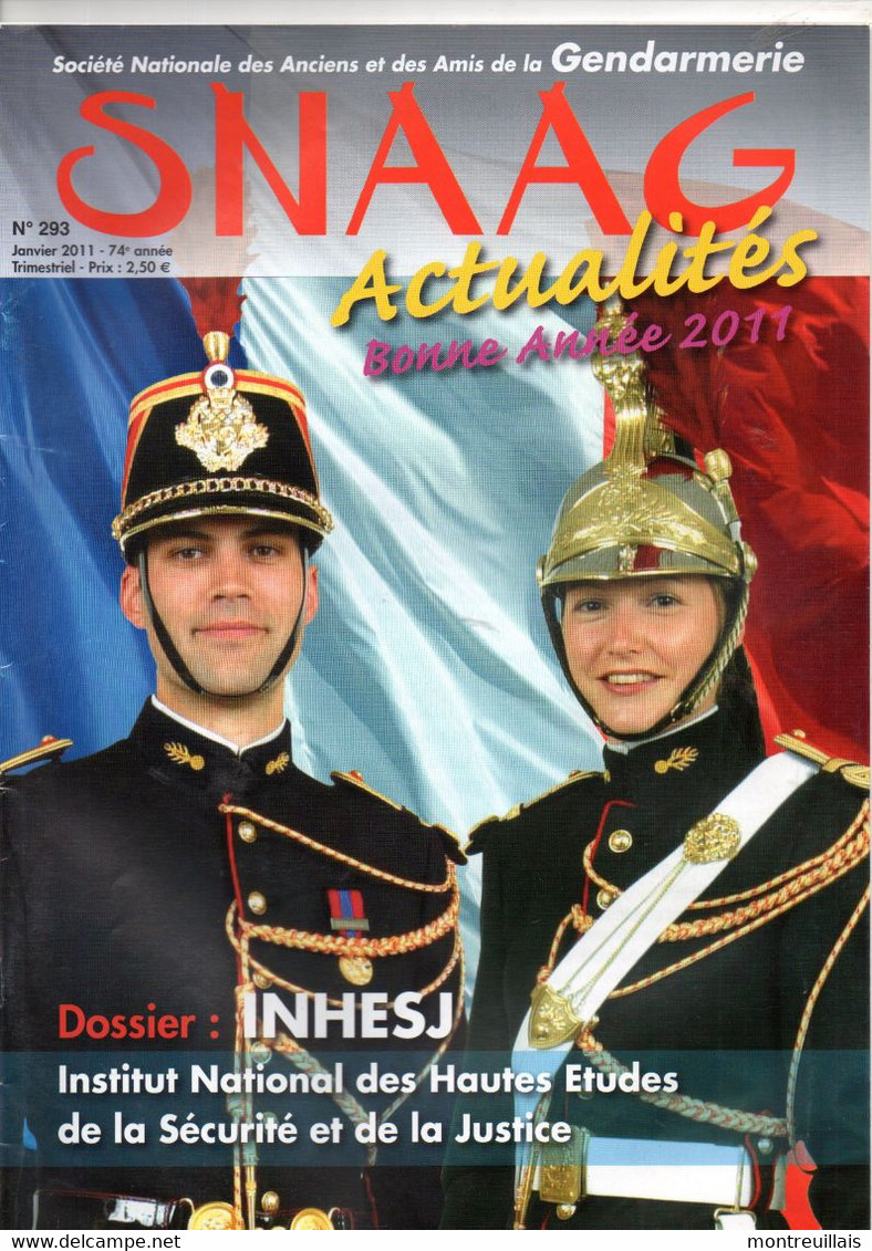 Société Nationale Des Anciens Et Des Amis De La Gendarmerie, SNAAG, N° 293, De 2011, Dossier :INHESJ, 60 Apges - Autres & Non Classés