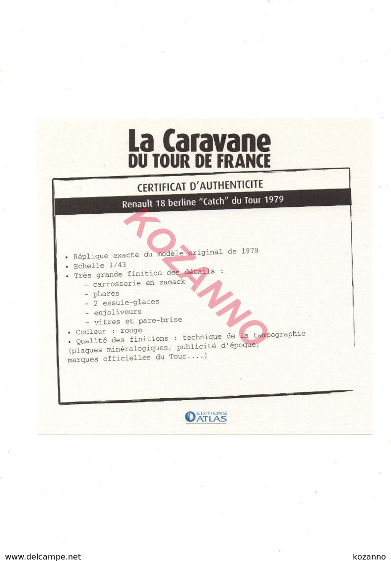 LA CARAVANE DU TOUR DE FRANCE - CERTIFICAT D'AUTHENTICITE: RENAULT 18 BERLINE "CATCH" 1979  (318) - Catalogues & Prospectus