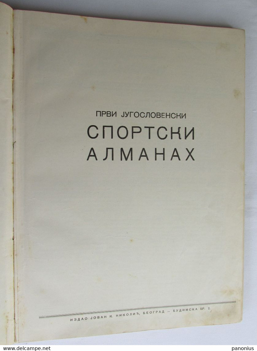 I. JUGOSLOVENSKI SPORTSKI ALMANAH, KINGDOM OF YUGOSLAVIA / THE FIRST YUGOSLAV SPORTS ALMANAC, Belgrade 1930. - Libros