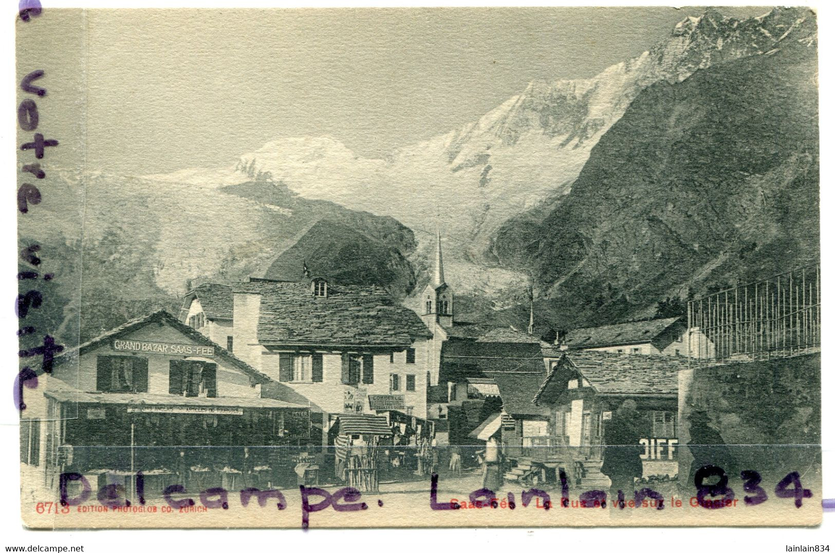 - 6713 - Saas Fée - ( Valais ), La Rue Et Vue Sur Le Glacier, Cliché Rare, épaisse, Non écrite, Animation, TBE, Scans. - Saas-Fee