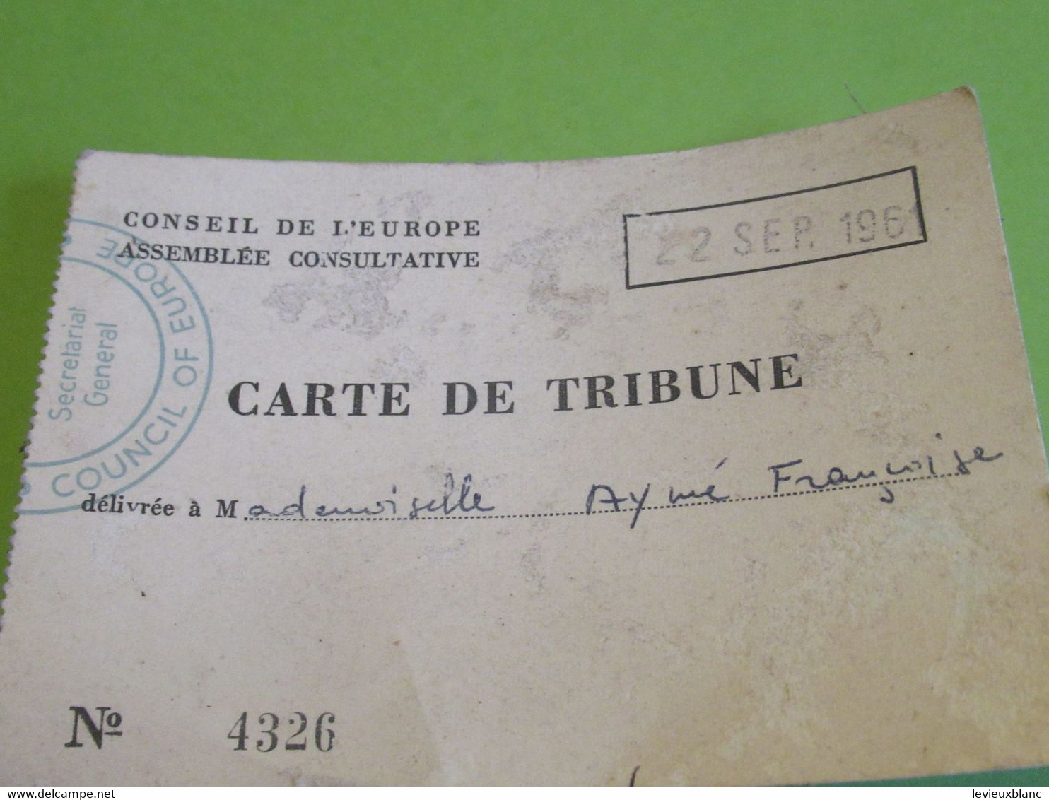 Carte Associative/Conseil De L'Europe/Assemblée Consultative/Council Of E./Carte De Tribune/Françoise AYME/1961   AEC181 - Autres & Non Classés