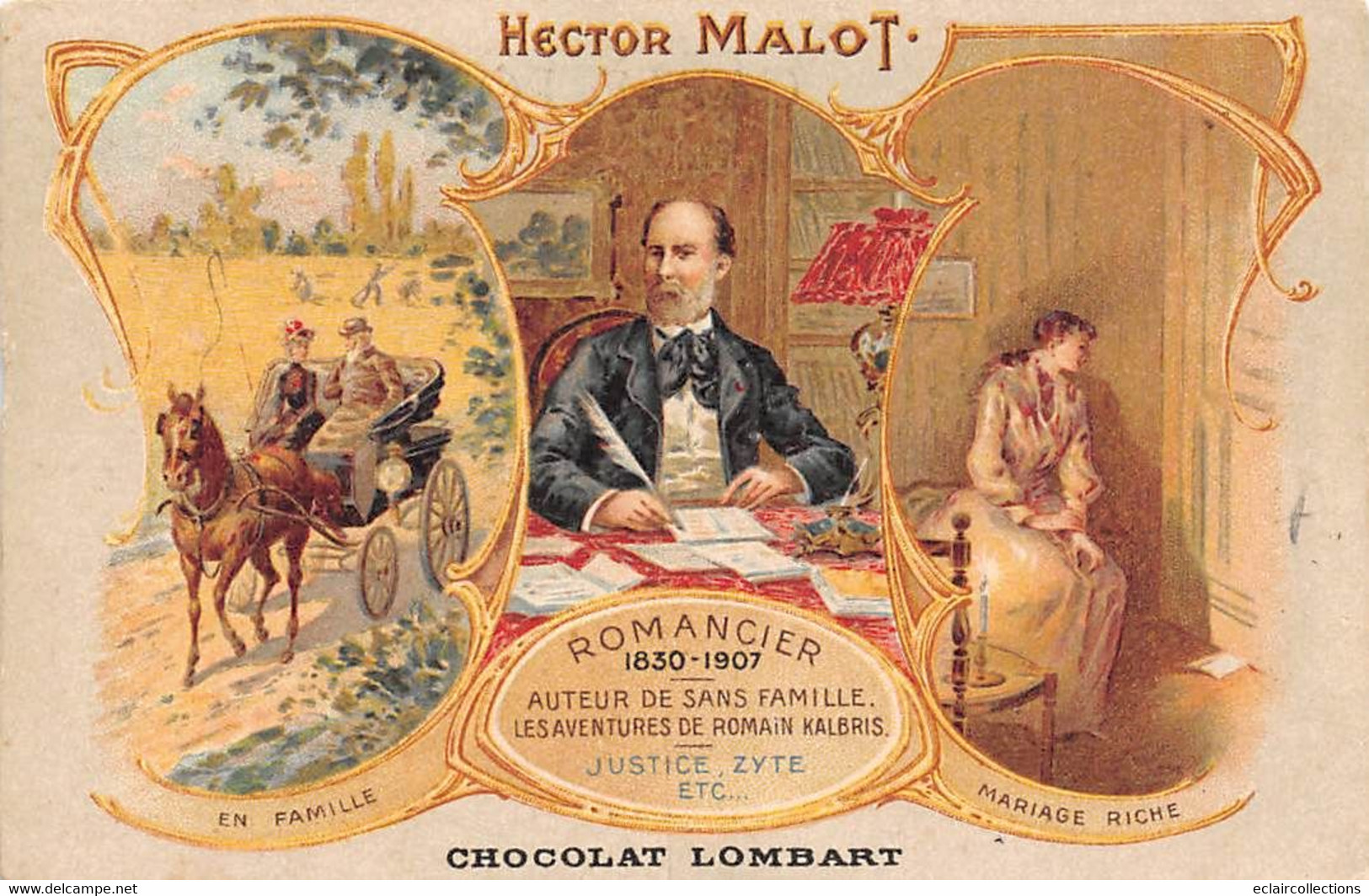 Thème: Littérature:  Ecrivains :   Hector Malot      Publicité Des Chocolats Lombart     (voir Scan) - Writers
