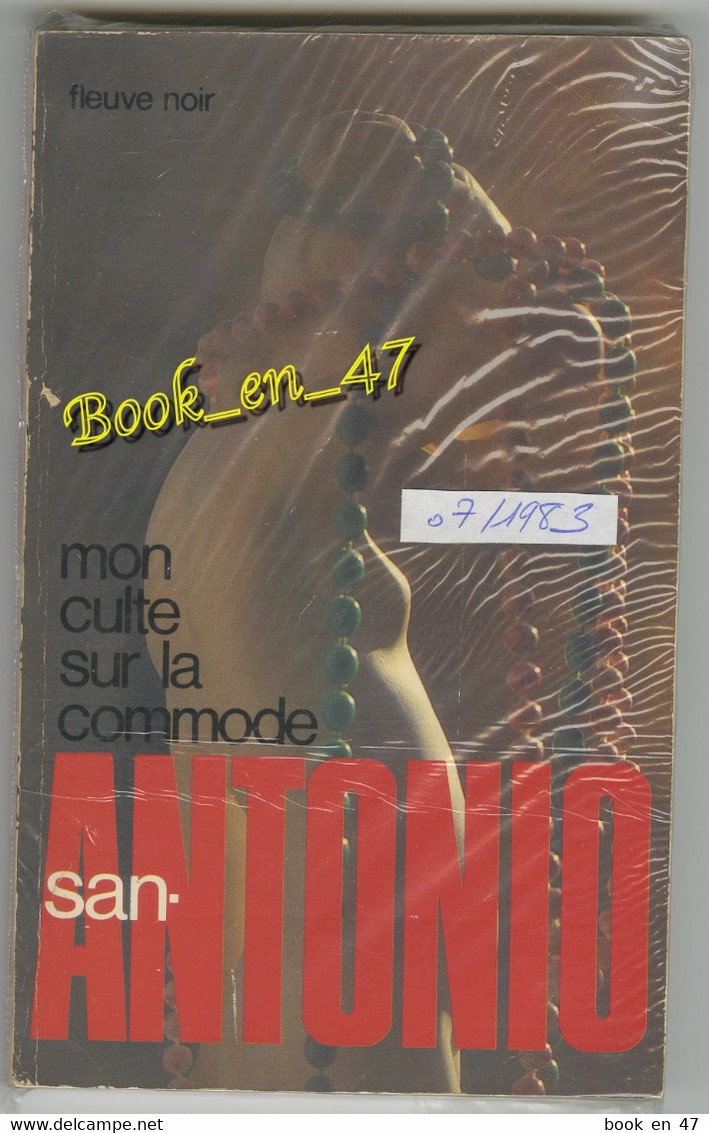 {74313} San-Antonio, Mon Culte Sur La Commode. 07/1983 . " En Baisse " - San Antonio