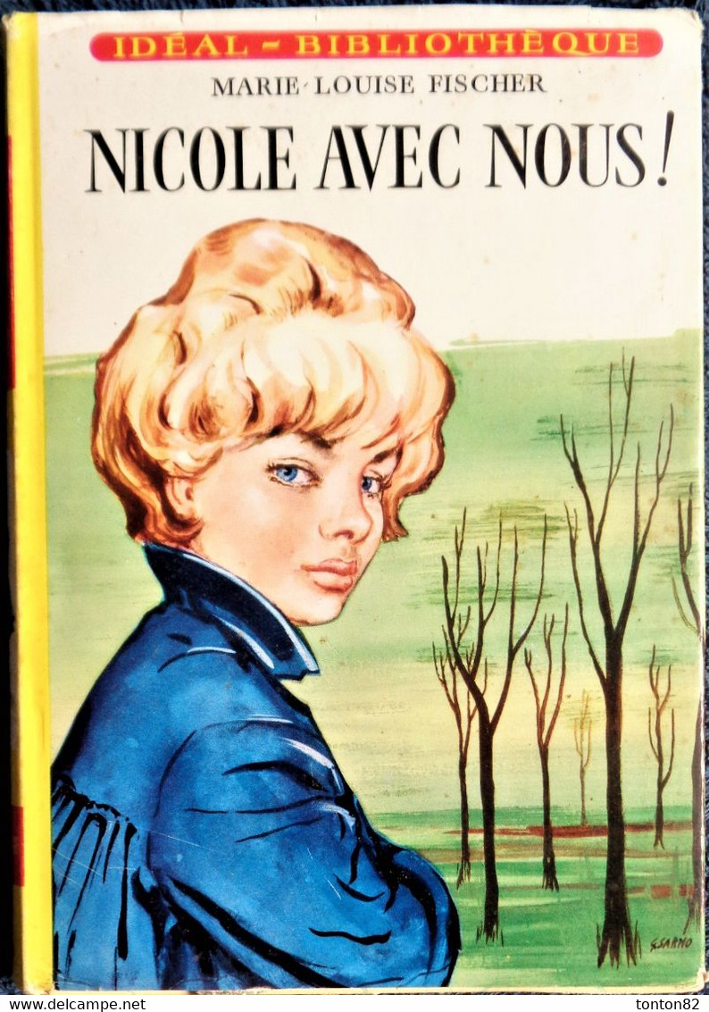 Marie-Louise Fischer - Nicole Avec Nous ! - Idéal Bibliothèque  N° 250 ( 1963 ) . - Ideal Bibliotheque