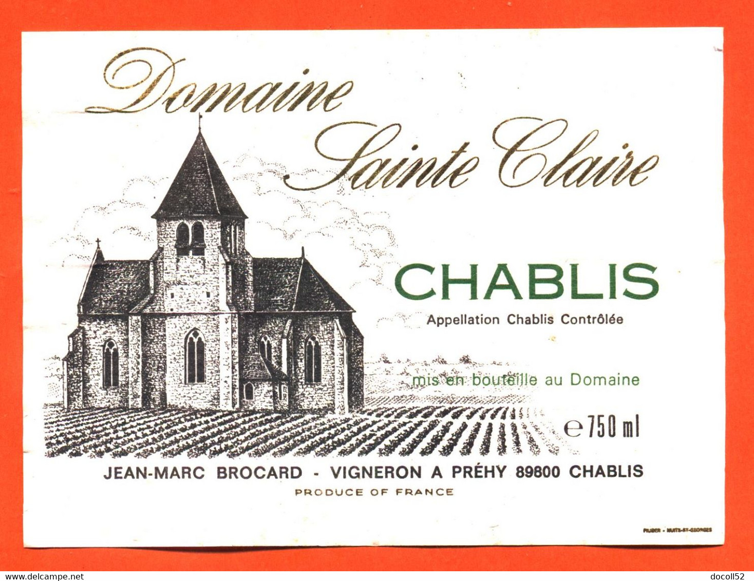 étiquette De Vin De Chablis Domaine Sainte Claire J M Brocard à Préhy - 75 Cl - Vin De Pays D'Oc