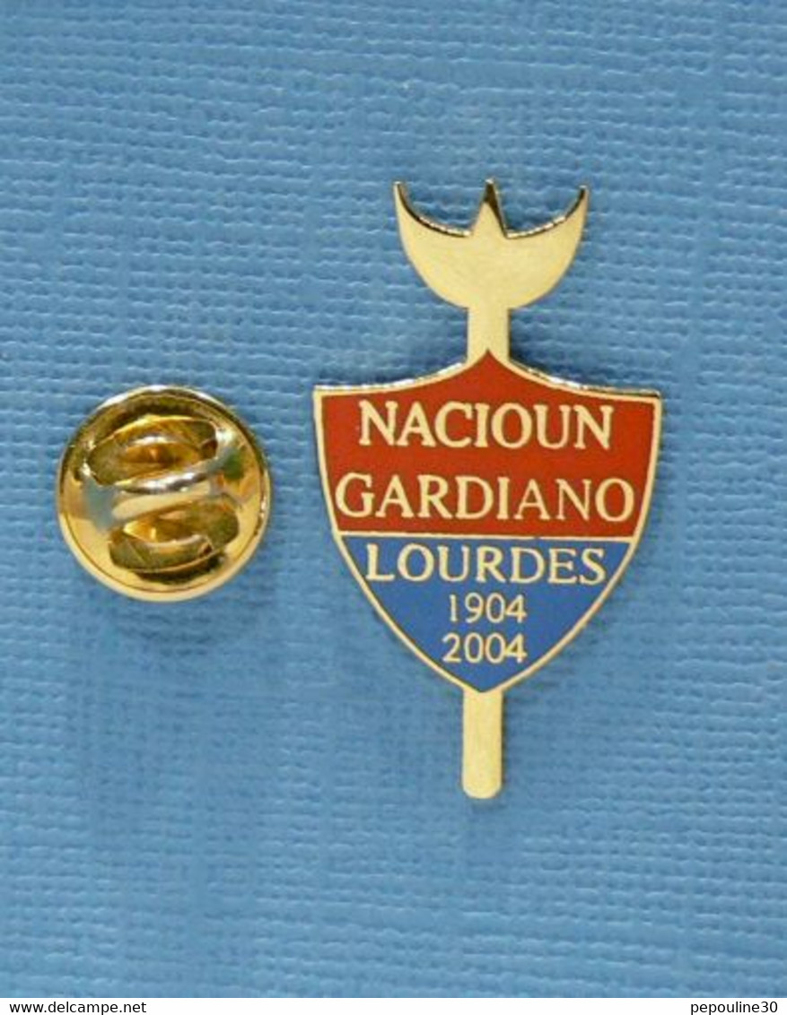 1 PIN'S //  ** NACIOUN GARDIANO / LOURDES / 1904 . 2004 ** - Feria - Corrida