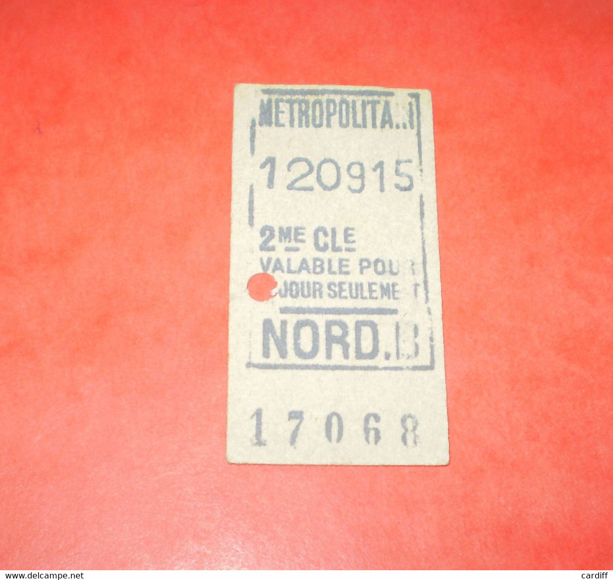 Ticket Métro Paris: Nord B 2° Classe & Montparnasse 2° Classe. Le Lot De 2 Tickets, Voir Les 5 Scans - Zonder Classificatie