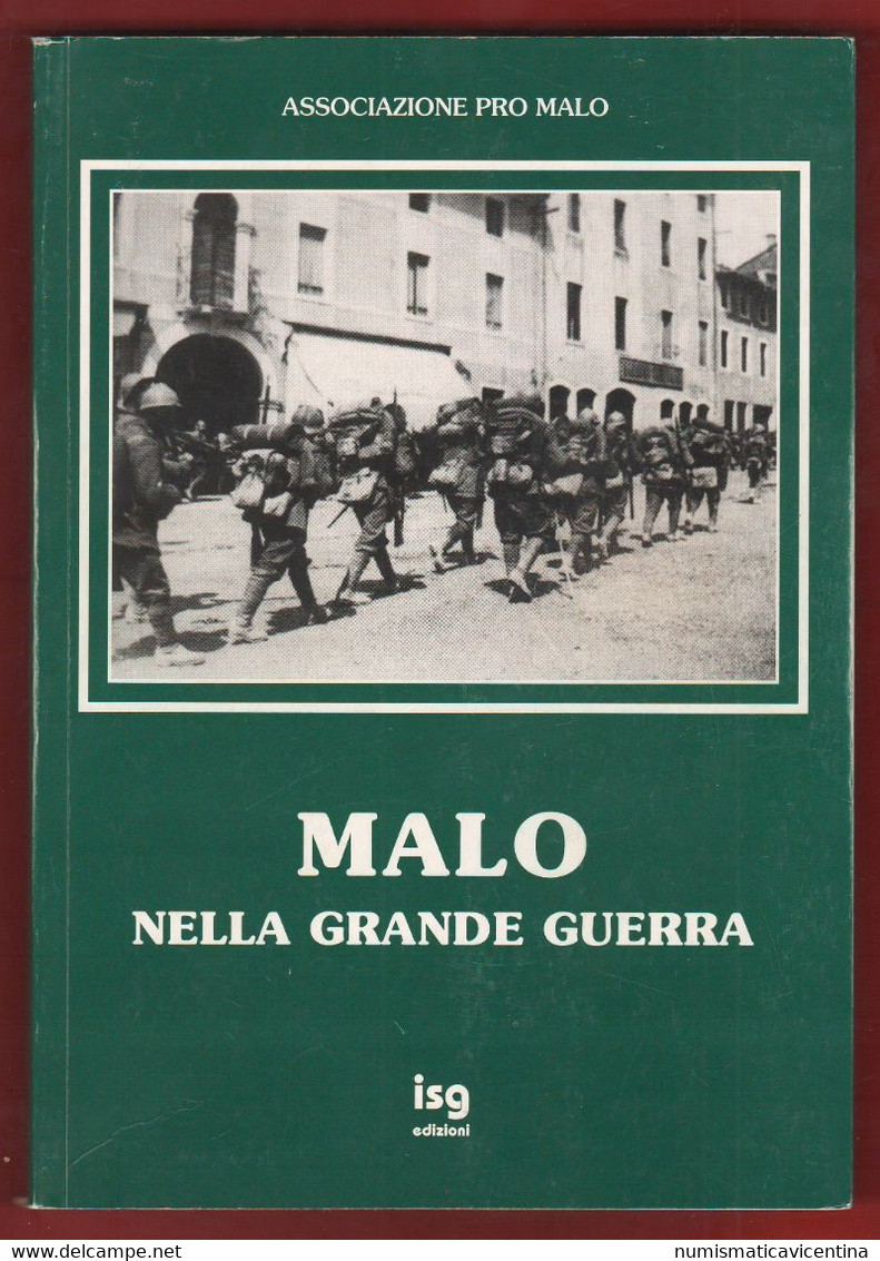 Malo Nella Grande Guerra Libro - Guerre 1914-18