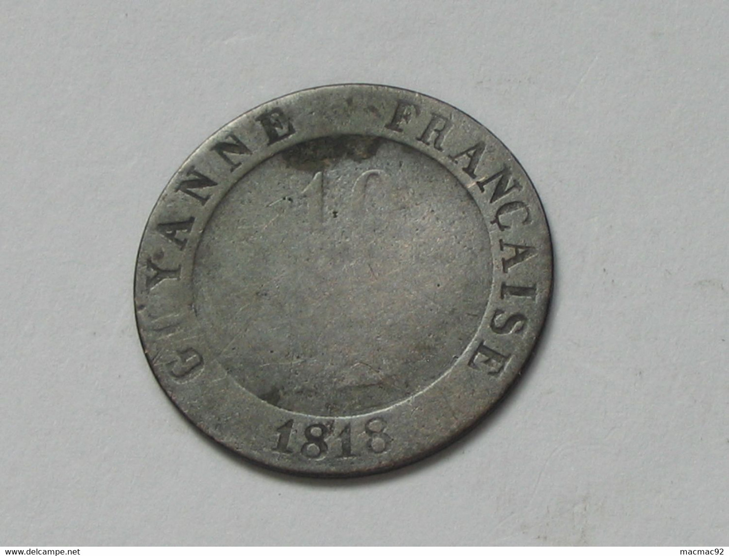 LOUIS XVIII Roi De France - Colonies Françaises - GUYANE - 10 Centimes 1818  ***** EN ACHAT IMMEDIAT **** - Französisch-Guayana