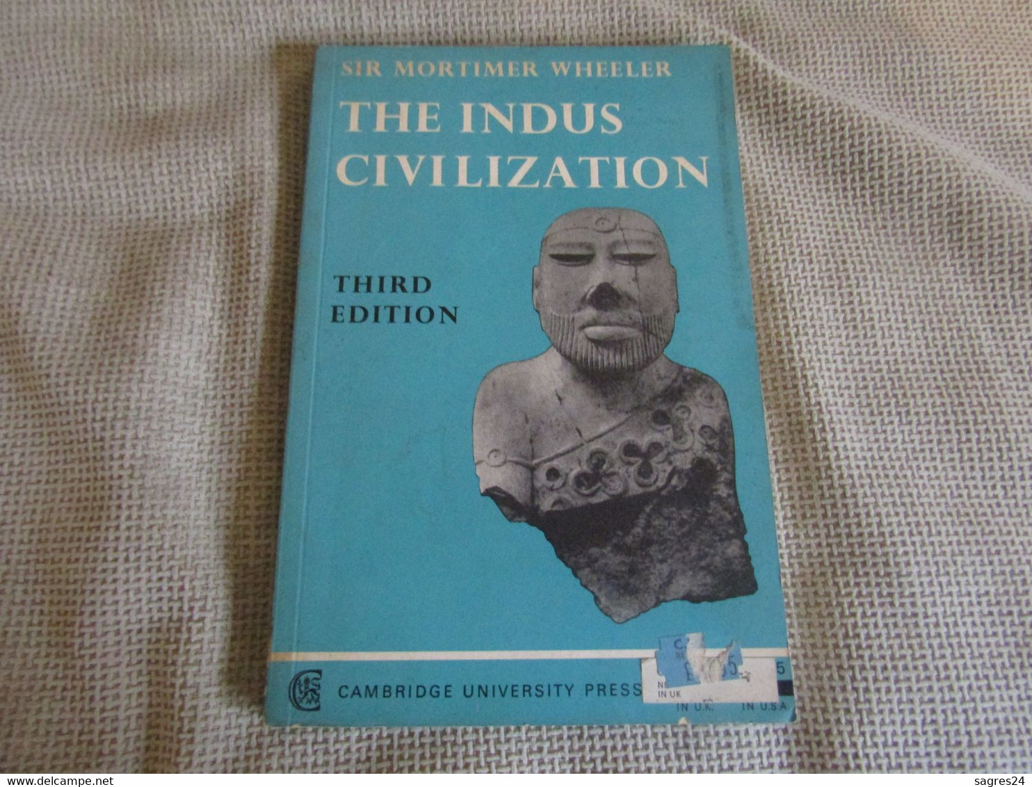 The Indus Civilization - Sir Mortimer Wheeler - Third Edition - 1950-Now