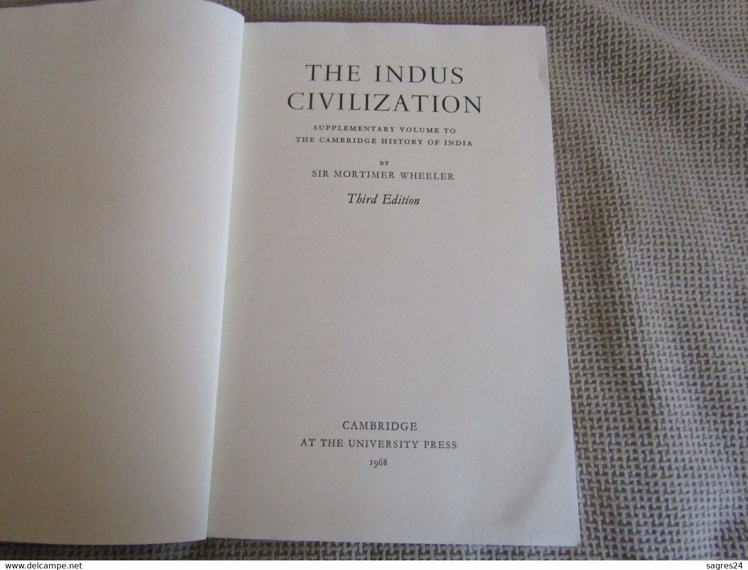 The Indus Civilization - Sir Mortimer Wheeler - Third Edition - 1950-Maintenant