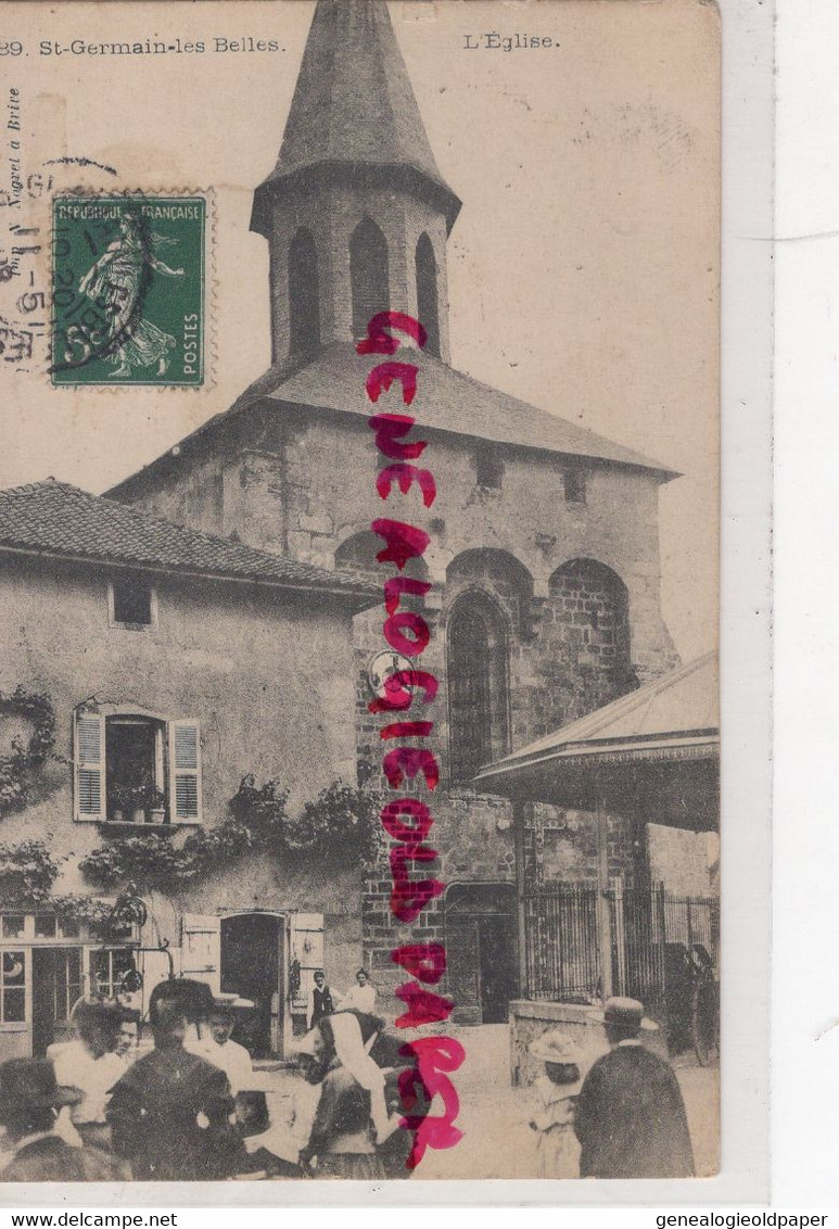 87 - ST SAINT GERMAIN LES BELLES- L' EGLISE- EDITEUR NOGRET A BRIVE - Saint Germain Les Belles