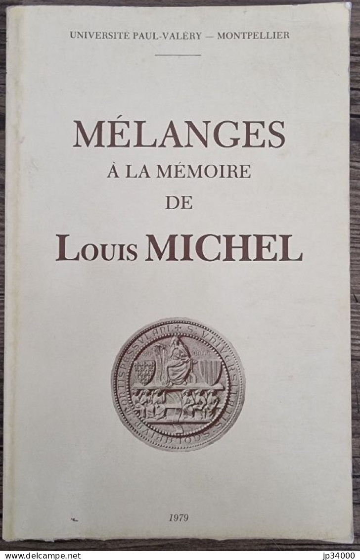 MELANGES A LA MEMOIRE DE LOUIS MICHEL Par Collectif En 1979 - Languedoc-Roussillon