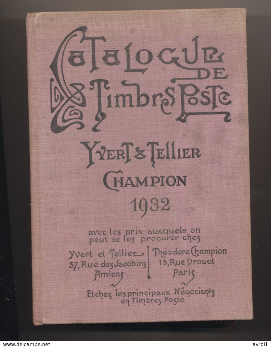 CATALOGUE YVERT ET TELLIER CHAMPION 1932    TRES BON ETAT - France