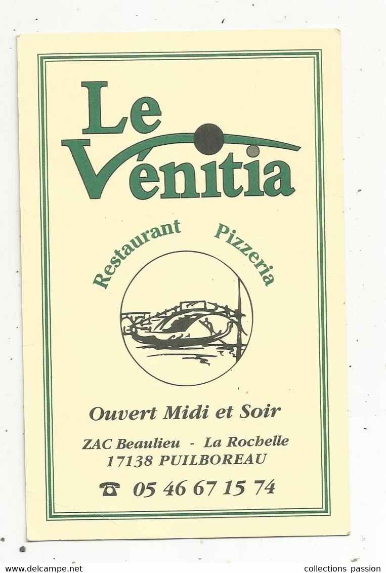 Carte De Visite , LE VENITIA ,  Restaurant , Pizzeria ,17 , PUILBOREAU - Visiting Cards