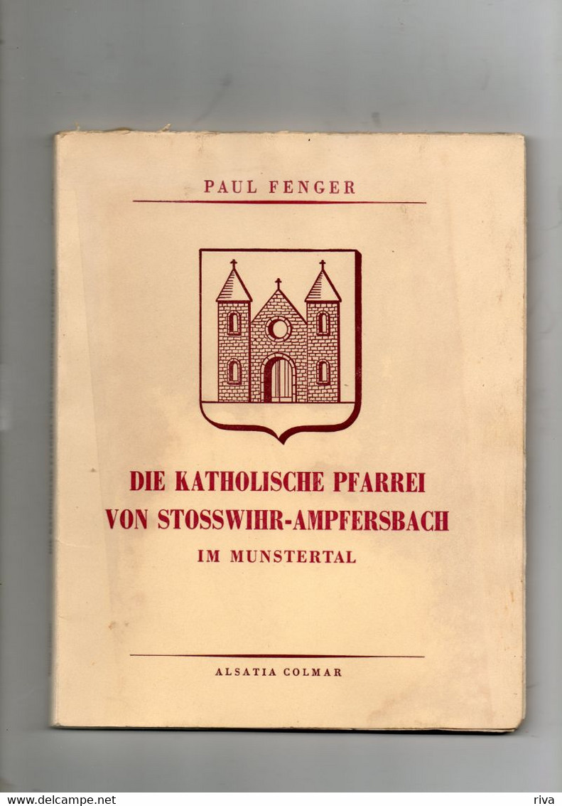 Die Katholische Pfarrei Von ( STOSSWIHR - AMPFERSBACH ) - Christianisme