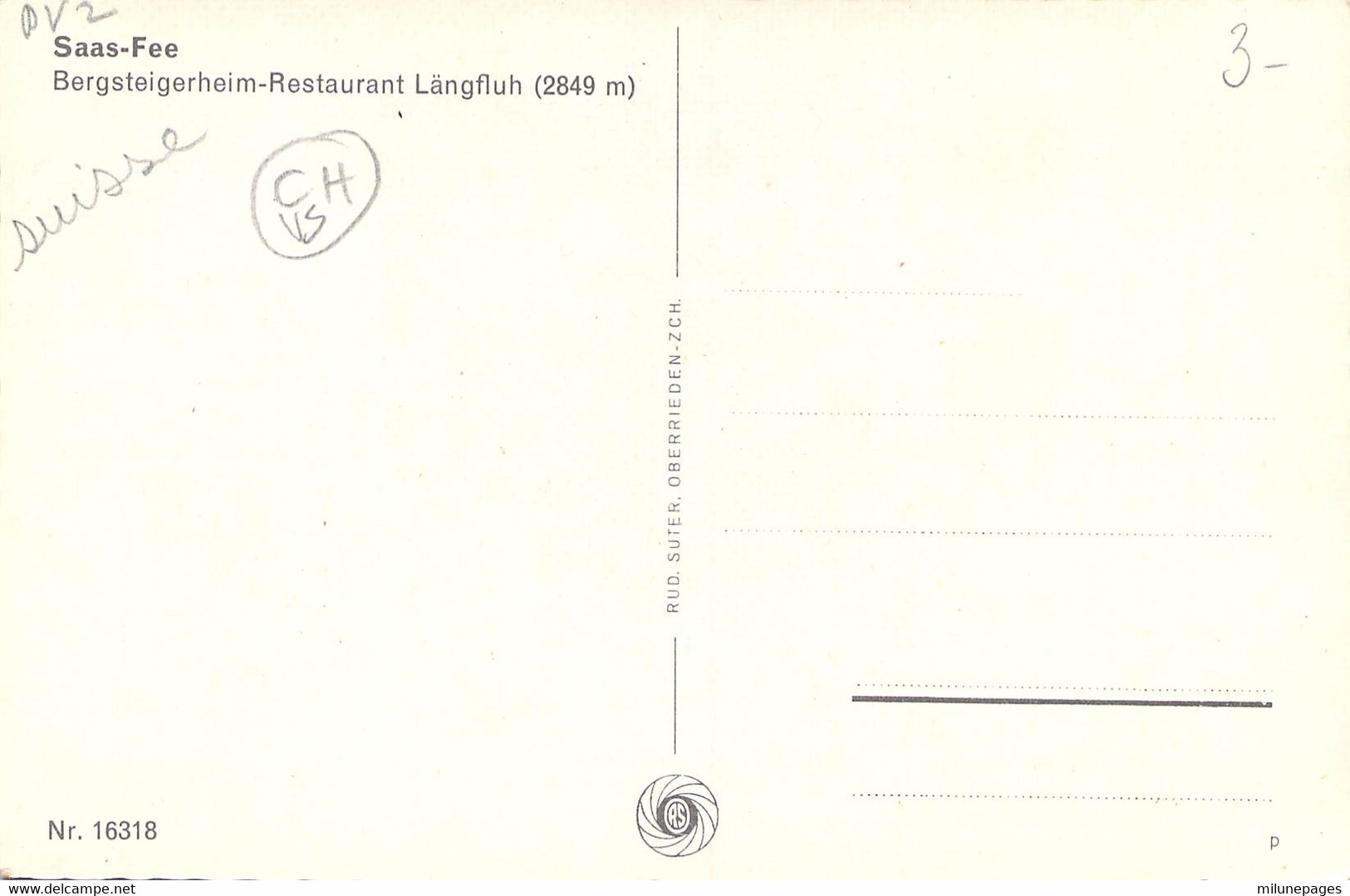 SUISSE Schweiz VS Bergsteigerheim-Restaurant Längfluh  SAAS-FEE - Saas-Fee