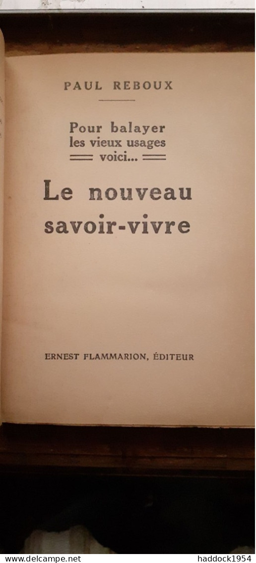 Le Nouveau Savoir-vivre PAUL REBOUX Flammarion 1930 - Sociologie