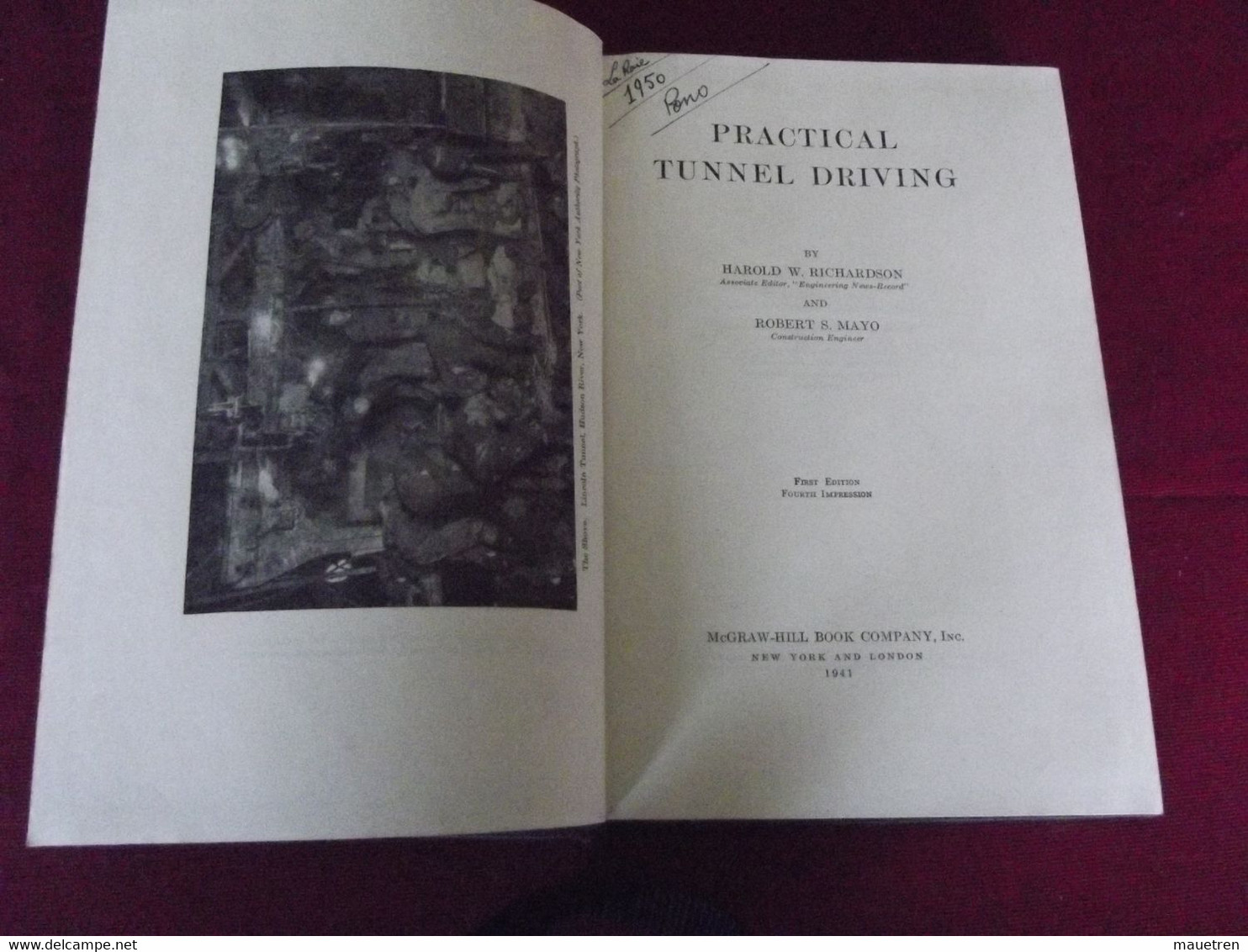 PRACTICAL TUNNEL DRIVING ( Construction Des Tunnels ) Par W. Richdson And Mayo .1941 - Sciences