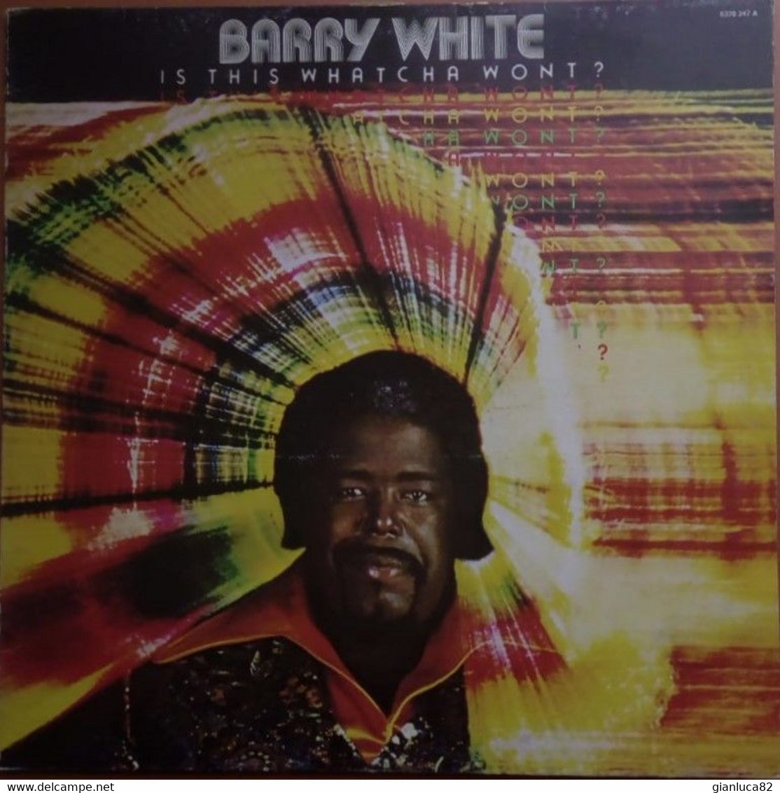 LP 33 Barry White – Is This Whatcha Wont? – Centur Record 1976 (53) - Soul - R&B