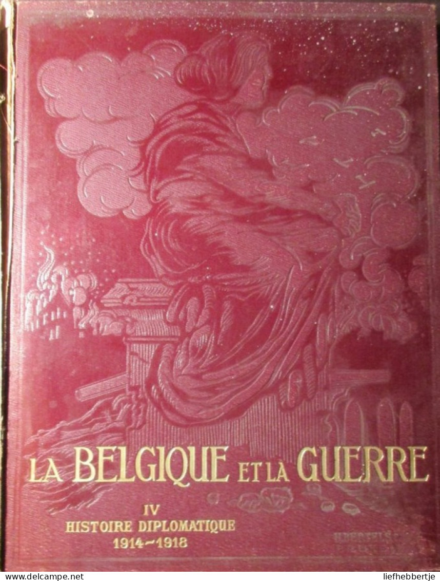 La Belgique Et La Guerre - Par G.Rency - 1920-1923 - 4 Delen - Eerste Wereldoorlog - Ieper Merkem Zillebeke Diksmuide .. - War 1914-18