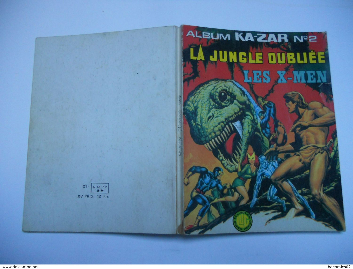 Album RELIE Ka-Zar N° 2 : Les X-Men + La Jungle Oubliee  MARVEL LUG BE++ - X-Men