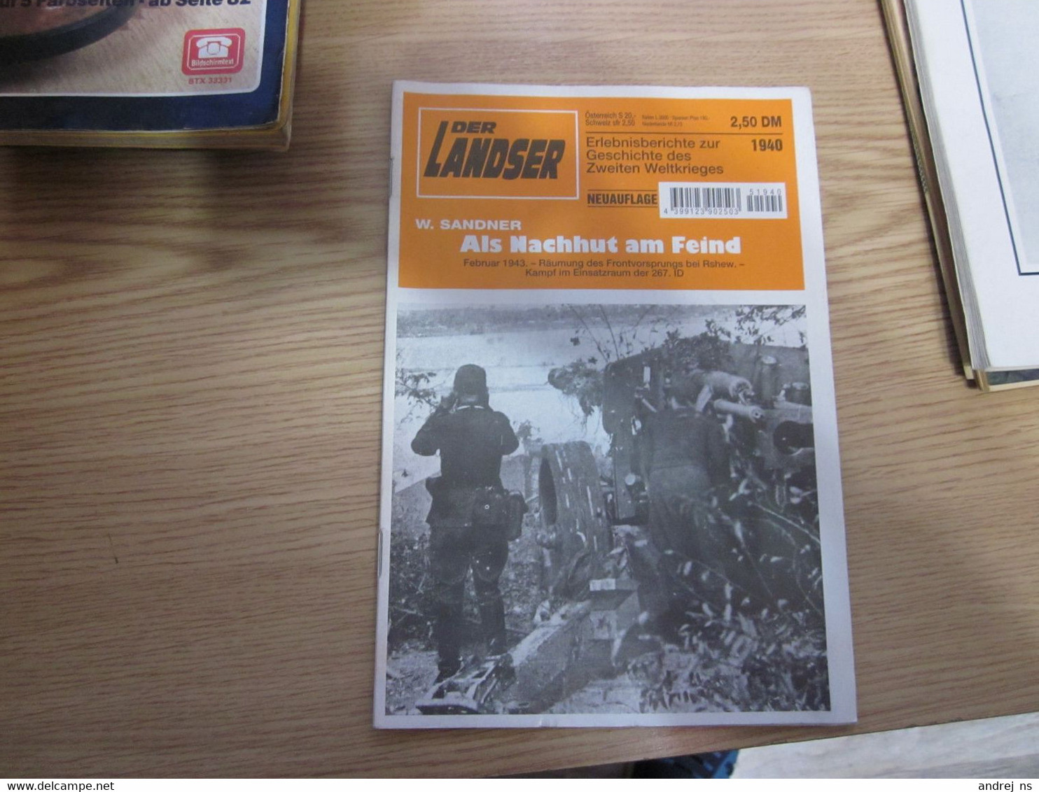 Der Landser  Erlebnisberichte Zur Geschichte Des Zweite Weltkrieges W Sandner Als Nachhut Am Feind 66 Pages - 5. Wereldoorlogen